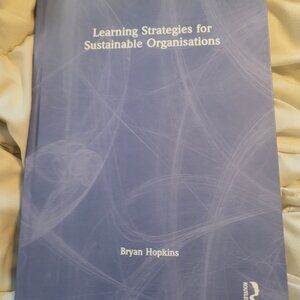Learning Strategies for Sustainable Organisations Bryan Hopkins Hardcover Book